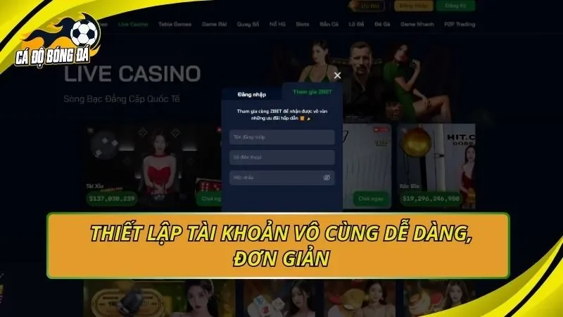 Thiết lập tài khoản vô cùng dễ dàng, đơn giản